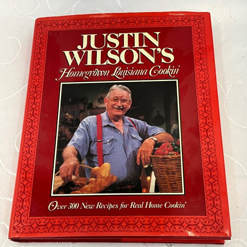 Justin Wilsons Homegrown Louisiana Cookin Hardcover Cookbook 1990 Macmillan Publ